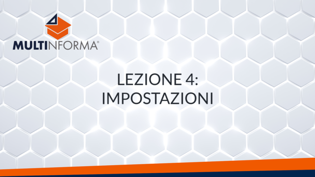 Lezione 4 - Impostazioni