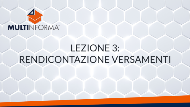 Lezione 3 - Rendicontazione versamenti